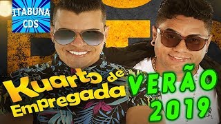 KUARTO DE EMPREGADA 2019  VERÃO 2019 MÚSICAS NOVAS 2019 [upl. by Akins]