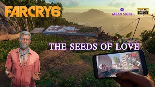 Far Cry 6  Gameplay  YARAN STORY  The Seeds of Love [upl. by Dirgis]