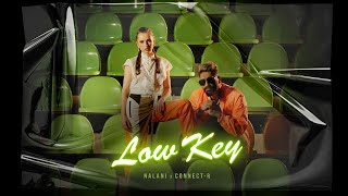 Nalani x ConnectR  Low Key  Official Video [upl. by Amiel202]