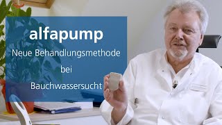 alfapump  Neue Behandlungsmethode bei Bauchwassersucht Aszites [upl. by Lekcar]