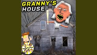 Grannys House [upl. by Aer]