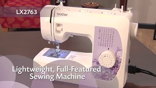 Brother LX2763 Lightweight FullFeatured Sewing Machine Overview [upl. by Anasiul761]