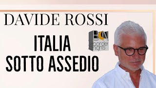 ITALIA SOTTO ASSEDIO  DAVIDE ROSSI [upl. by Milks]