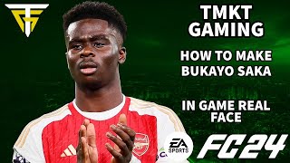 EA FC 24  How To Make Bukayo Saka  In Game Real Face [upl. by Gardner643]