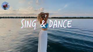 Playlist of songs thatll make you dance  Feeling good playlist  Songs to sing and dance [upl. by Ainafetse]