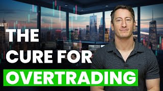 How to Fix Your Overtrading Once and For All [upl. by Fessuoy854]