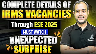 Complete Details of IRMS vacancies through ESE 2025  Must Watch  Unexpected Surprise  Ankit Goyal [upl. by Retepnhoj]