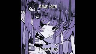 S3RL  Pika Girl speed up [upl. by Iinde]