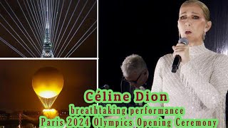 Céline Dion Stuns with Emotional Return at Paris Olympics Opening Ceremony [upl. by Eahsat]