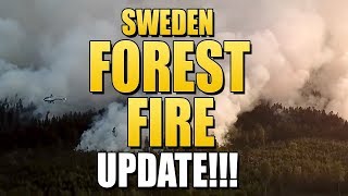 Update on the SWEDEN FOREST FIRE in Ljusdal Sweden 2018 [upl. by Adnawyek]