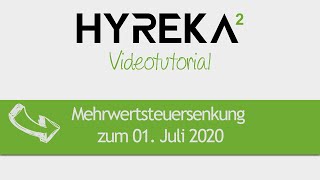 Mehrwertsteuersenkung zum 01 Juli 2020 in der Hyreka Warenwirtschaft [upl. by Shig]