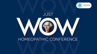 HOPE  Just WOW Homeopathic Conference in Acutes Management  1011 April 2024 [upl. by Alemac652]