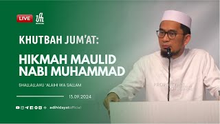 LIVE Khutbah Jumat Hikmah Maulid Nabi Muhammad Shallallahu‘alaihi Wa Sallam  Ustadz Adi Hidayat [upl. by Ahsat]