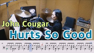 Hurts So Good  John Cougar 질주드럼악보영상 우은주 [upl. by Vasileior]