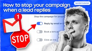 How to stop your campaign when a lead replies lemlist tutorial [upl. by Fredra]