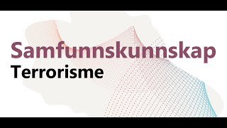 Samfunnskunnskap  Terrorisme 2022 [upl. by Negem324]