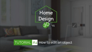 Home Design 3D  TUTO 4  Edit an Object [upl. by Kila]