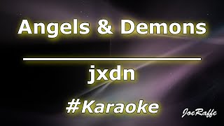 jxdn  Angels amp Demons Karaoke [upl. by Jo Ann]