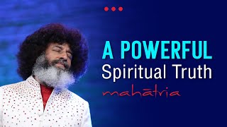 A Powerful Spiritual Truth  Mahatria on Enhancing Spiritual and Meditation Experiences [upl. by Galvan284]