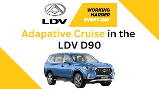 Adaptive Cruise Control in the LDV D90 [upl. by Shields]