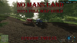 FS22 No Mans Land 2024 full map build Episode twelve [upl. by Onitsuaf]