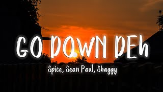 Go Down Deh  Spice Sean Paul Shaggy LyricsVietsub  TikTok Hits [upl. by Dahsar]