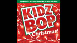 Kidz Bop Kids Must Be Santa [upl. by Selrhc613]