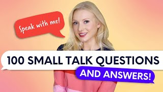 100 Small Talk Questions and Answers  Real English Conversation [upl. by Telocin]