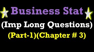 Important long questions Business stat I com Part2 Guess paper 2020 and onward  Part1 B stat [upl. by Hertzfeld]