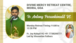 Retreat Healing Adoration amp Preaching by Fr Antony Parankimalil VC on 240723 at DMRC Moira Goa [upl. by Nolaf]