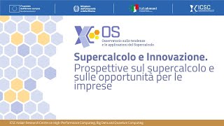 Supercalcolo e Innovazione  Prospettive sul supercalcolo e sulle opportunità per le imprese [upl. by Godewyn]