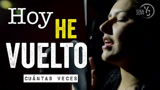 Hoy he Vuelto  Yuli y Josh  Cuántas veces siendo niño  Cover [upl. by Iviv]