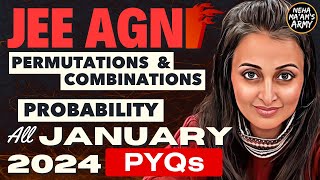 AGNI SERIES PERMUTATIONS amp COMBINATIONS PROBABILITY for JEE  ALL PYQs of JAN 2024 Theory jee2025 [upl. by Ellevehs]