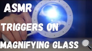 ASMR Experimenting with triggers on a magnifying glass lights glass brushing asmr asmrvideo [upl. by Godliman532]