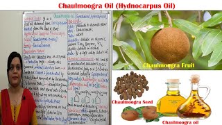 Class 102  Lipid Part 04  Chaulmoogra Oil Source Preparation Chemical Constituent Uses [upl. by Tiga]