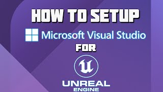 How to Setup Visual Studio 2022 for Unreal Engine [upl. by Raclima]