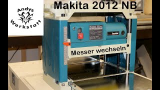 Wie geht das Wendemesser wechseln bei Makita Dickenhobel 2012NB [upl. by Eignat]