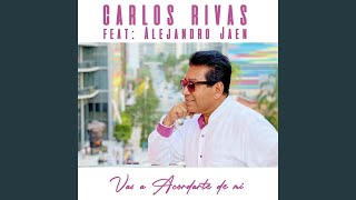 Vas a Acordarte de Mi feat Alejandro Jaen [upl. by Htehpaj]