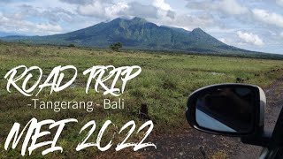 ROAD TRIP TANGERANG  BALI 2022 BARENG KELUARGA SERUUU BANGET [upl. by Bellamy69]