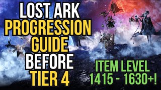 Lost Ark Progression Guide Before Tier 4  Item Level 1415  1630 [upl. by Apthorp]