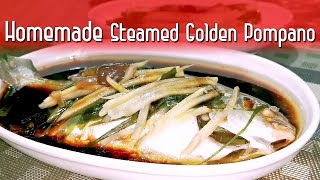 How to Cook Pompano  Homemade Golden Steamed Pompano [upl. by Babby]