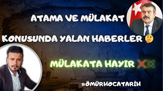 Ã–ÄžRETMEN ATAMASI VE MÃœLAKAT KONUSUNDAKÄ° YALAN HABERLER ðŸ¤” MÃœLAKATA HAYIR âŒâœ–ï¸ [upl. by Watson557]