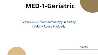 Lecture6GERPharmacotherapy in elderly Elderly Abuse in elderly [upl. by Anawek543]