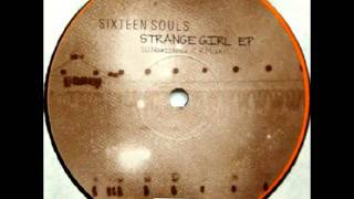 Sixteen Souls  Strange Girl In Bed Mix [upl. by Tnemelc]