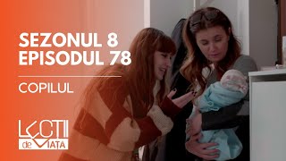 PROMO LECȚII DE VIAȚĂ  Sez 8 Ep 78  Copilul [upl. by Helman]