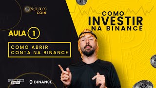 COMO INVESTIR NA BINANCE  AULA 1  ABERTURA DE CONTA [upl. by Eillas]