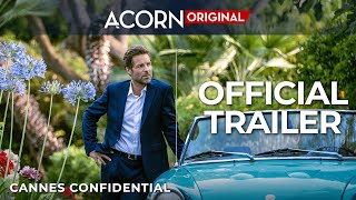 Acorn TV Original  Cannes Confidential  Official Trailer [upl. by Boj906]