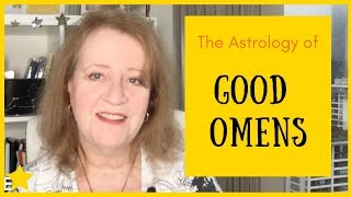 Good Omens Astrology ⭐️ Writers charts Creations Charts and Character Sun Signs [upl. by Ama15]