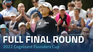 Full Final Round  2022 Cognizant Founders Cup [upl. by Abernathy476]