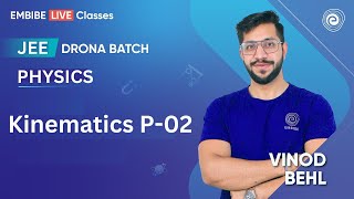 Kinematics P02 JEE I JEE 2025  Physics  Vinod Bhel [upl. by Estella]